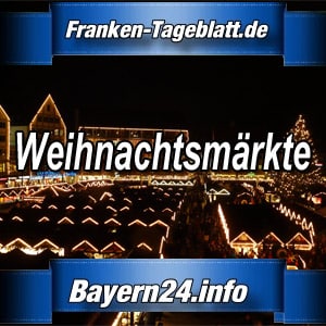 Franken-Tageblatt-Weihnachtsmarkt-Weihnachtsmärkte-Veranstaltungen-Veranstaltungstipps-Christmas